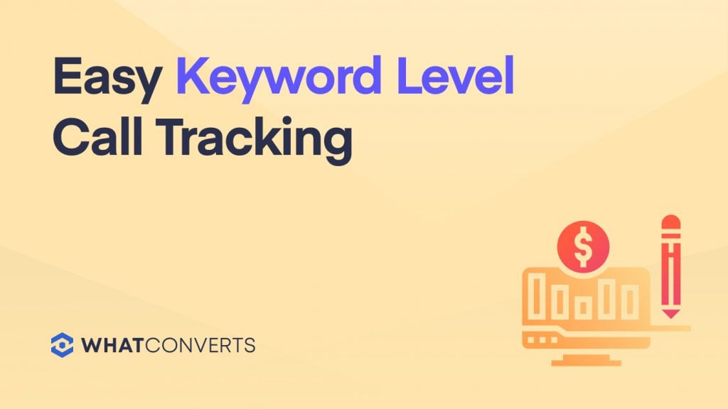 Easy Keyword Level Call Tracking