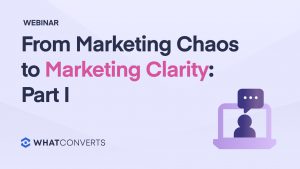 From Marketing Chaos to Marketing Clarity: Part I