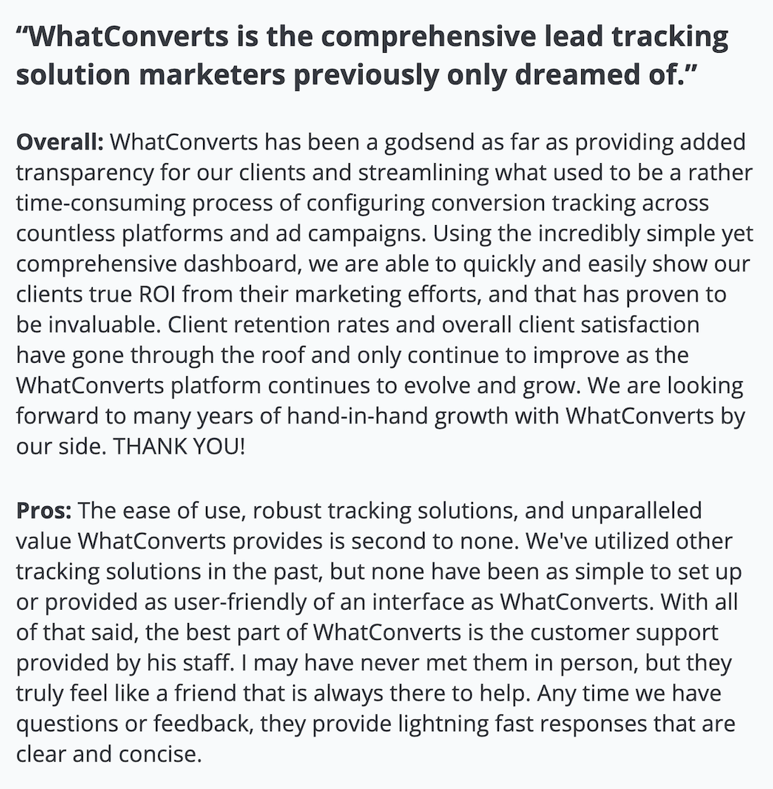 WhatConverts review: "WhatConverts is the comprehensive lead tracking solution marketers previously only dreamed of."