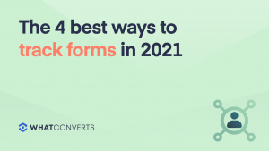 The 4 Best Ways to Track Forms in 2022